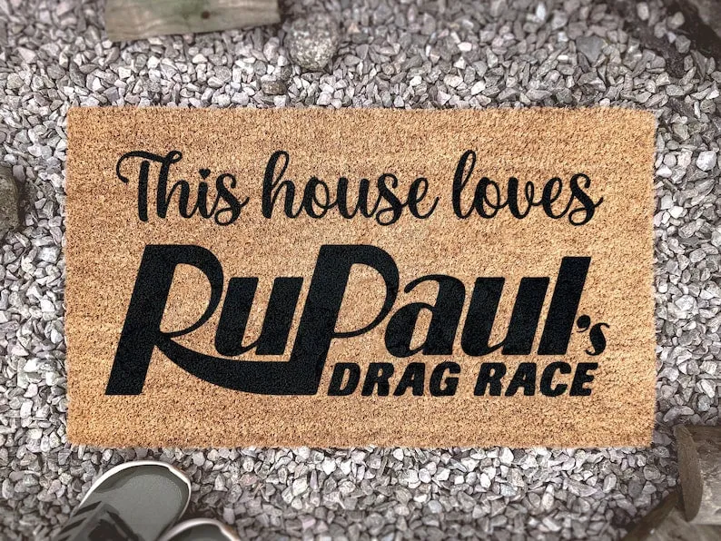 This House Loves RuPaul's Drag Race, Drag Race Doormat, Iconic Quote Mat, Sashay Away Shantay You Stay, Fun Welcome Mat